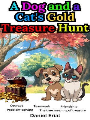 cover image of A Dog and a Cat's Gold Treasure Hunt